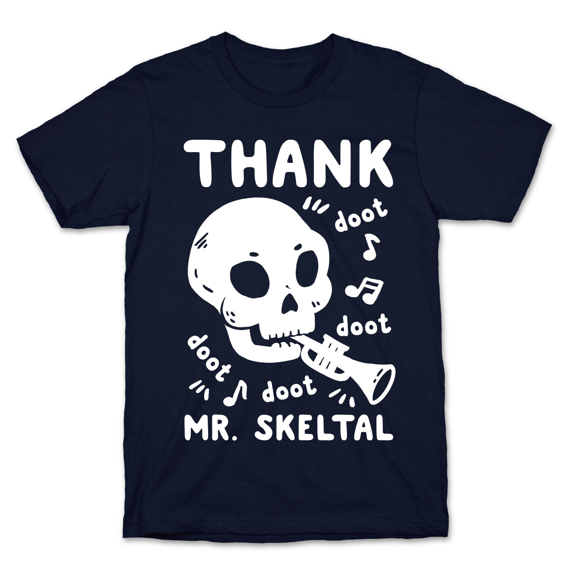 Thank Mr. Skeltal T-Shirt