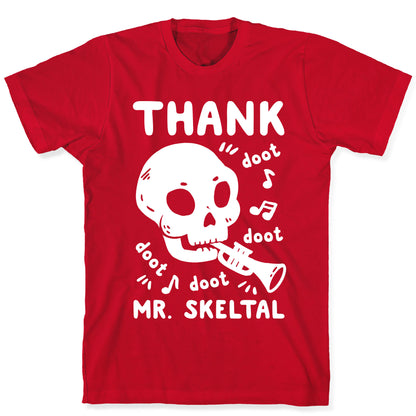 Thank Mr. Skeltal T-Shirt