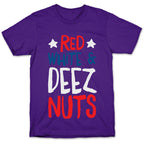 Red White & Deez Nuts T-Shirt