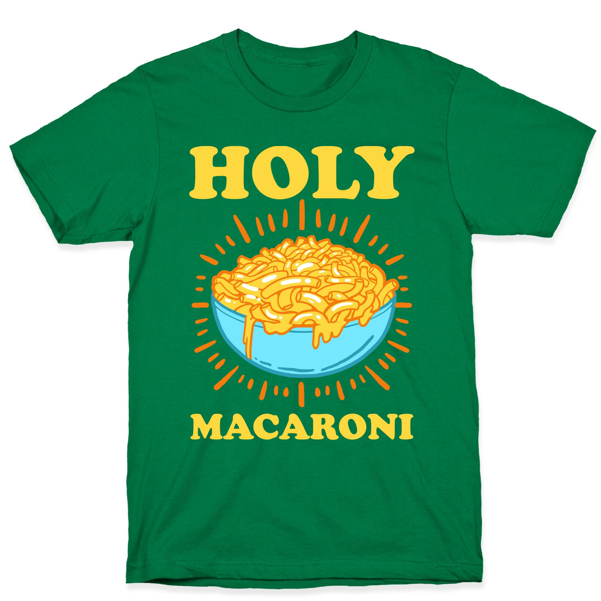Holy Macaroni T-Shirt