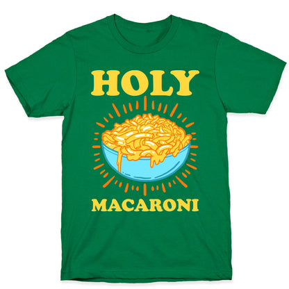 Holy Macaroni T-Shirt