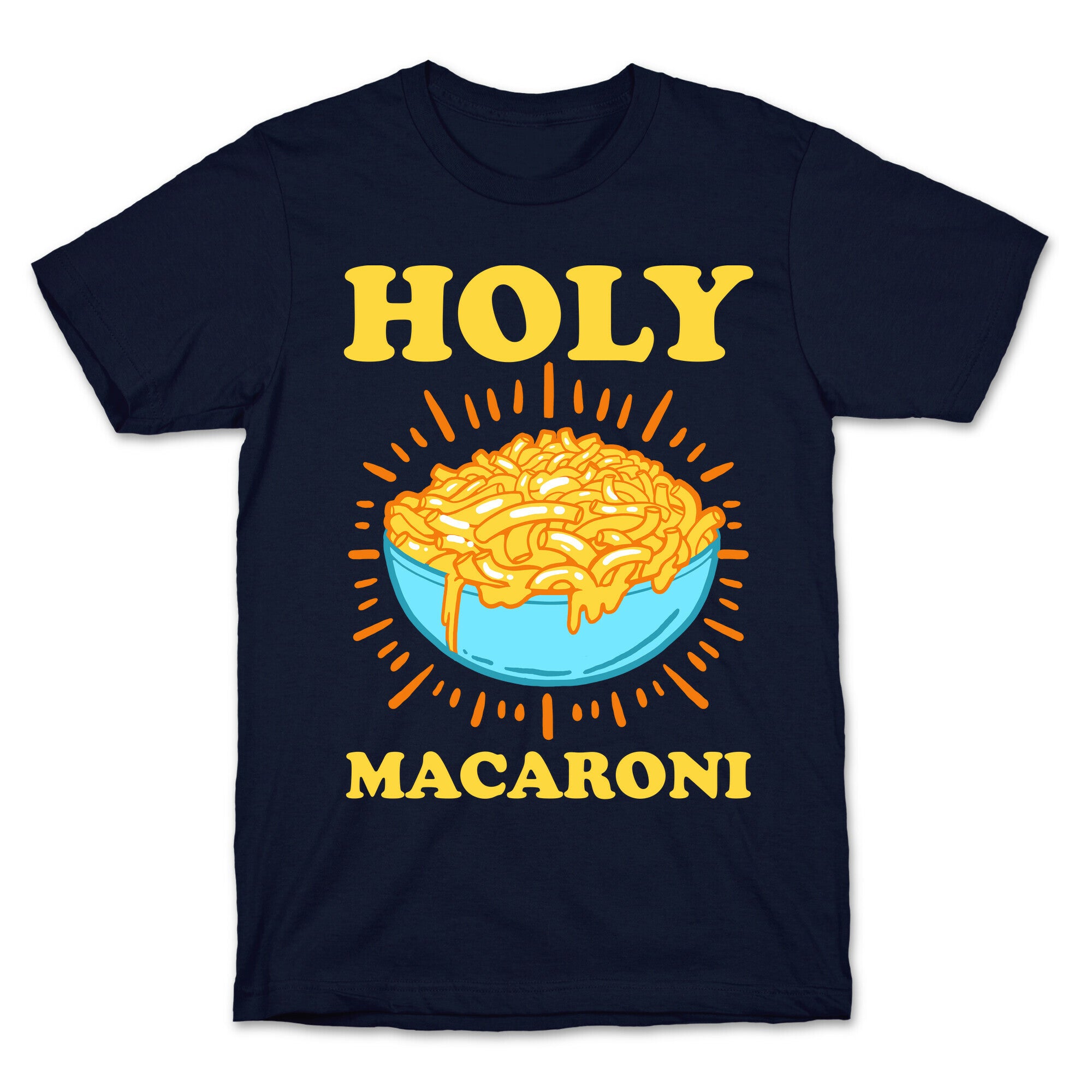 Holy Macaroni T-Shirt