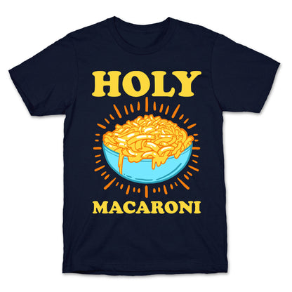 Holy Macaroni T-Shirt