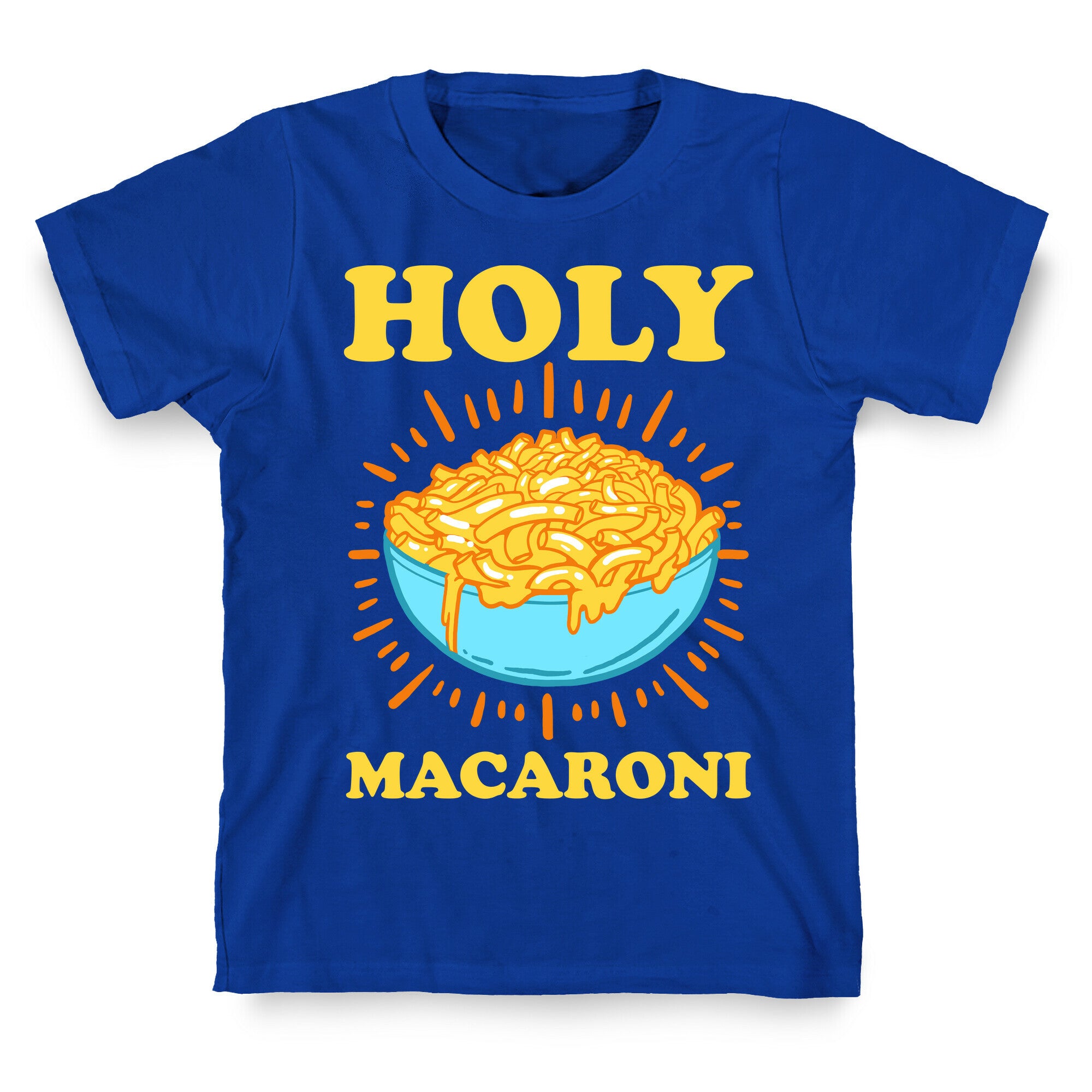Holy Macaroni T-Shirt