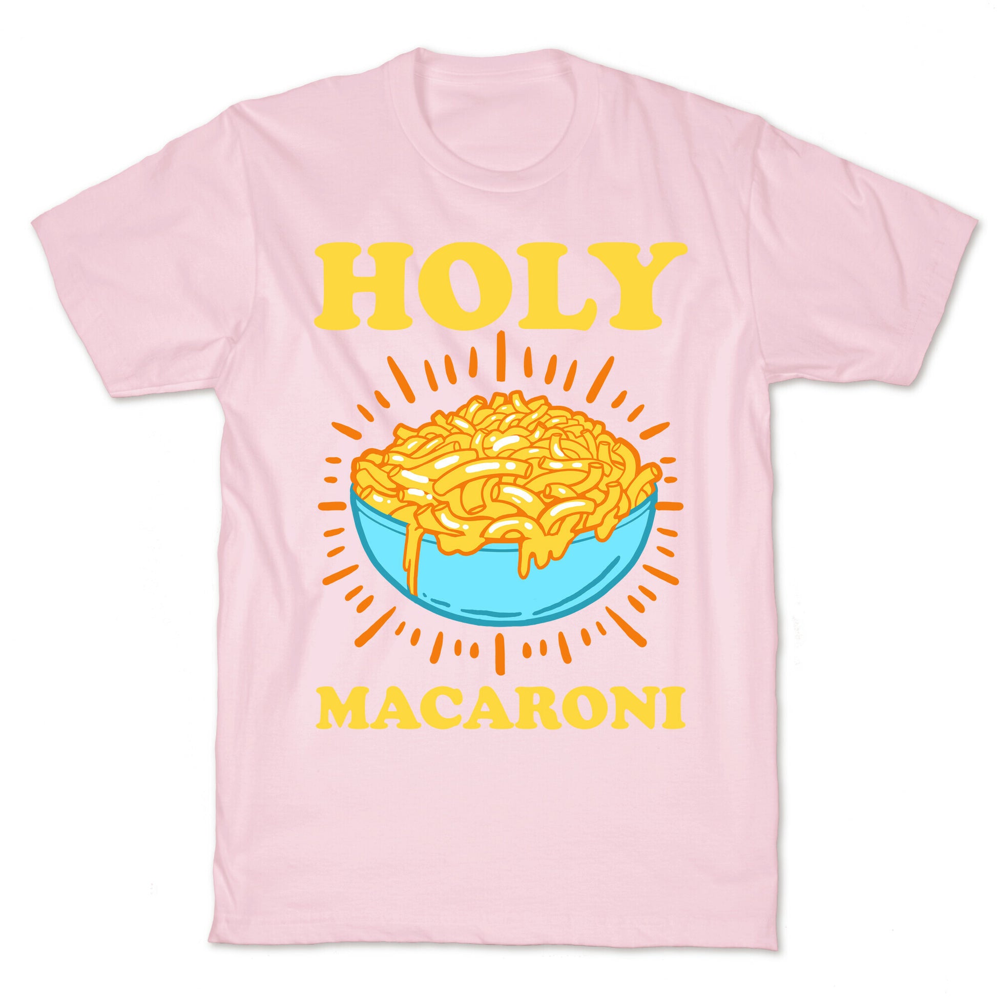 Holy Macaroni T-Shirt