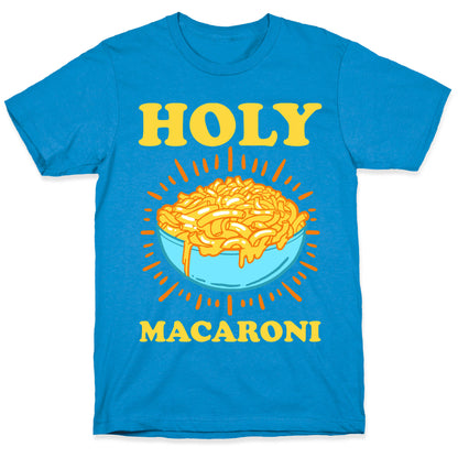 Holy Macaroni T-Shirt