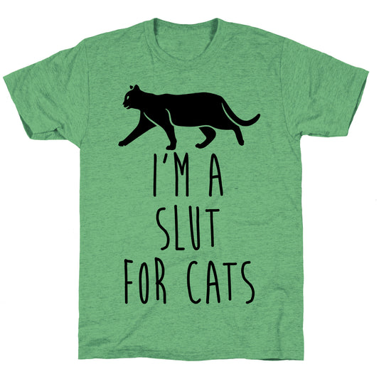 I'm A Slut For Cats Unisex Triblend Tee