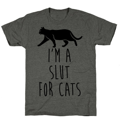 I'm A Slut For Cats Unisex Triblend Tee
