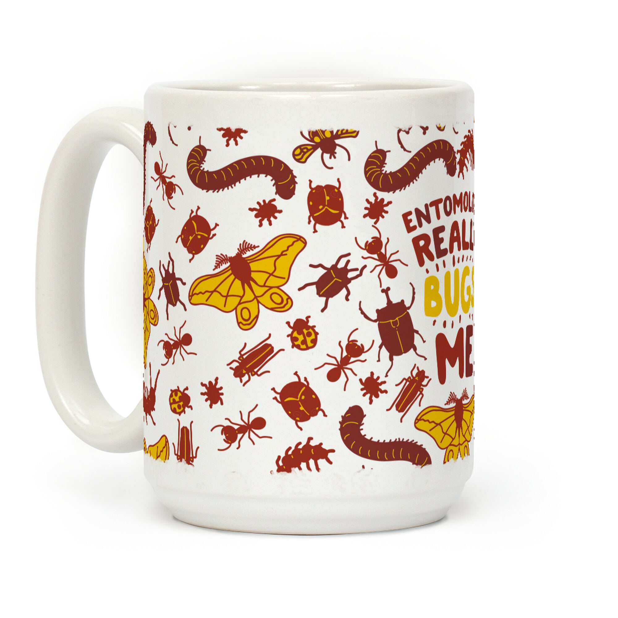 Entomology Really Bugs Me Coffee Mug