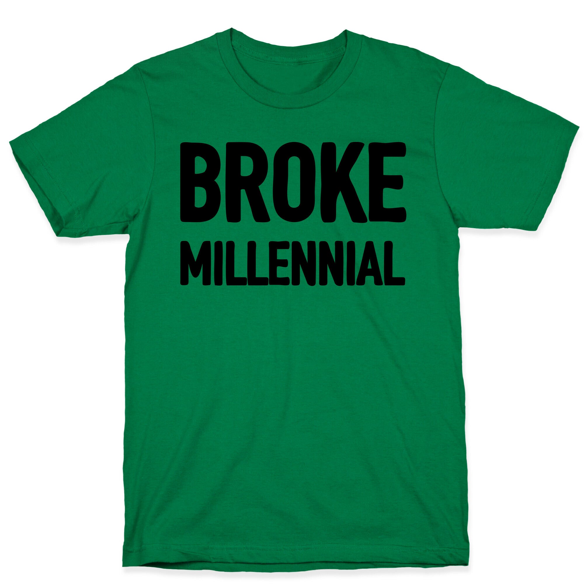 Broke Millennial T-Shirt