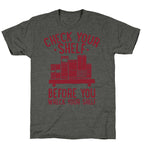 Check Your Shelf Before You Wreck Your Shelf Unisex Triblend Tee