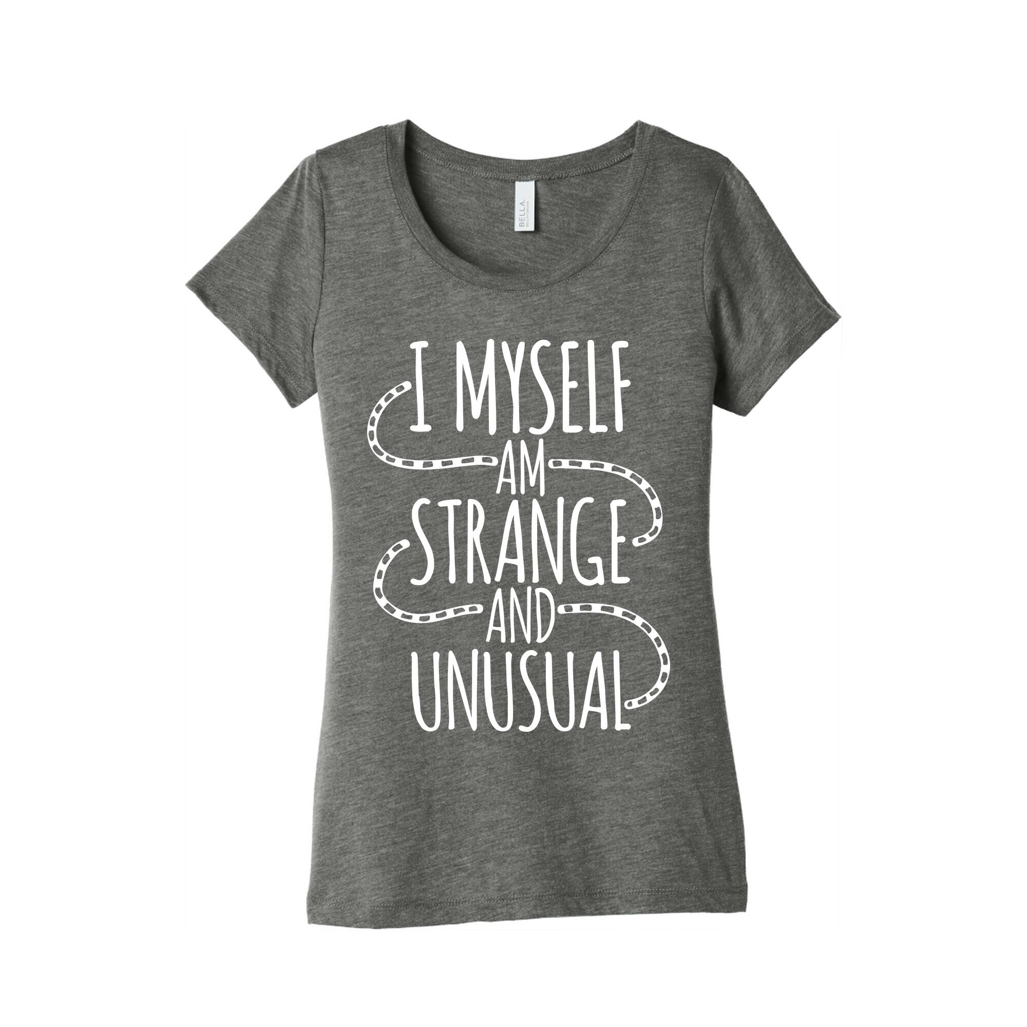 I Myself am Strange and Unusual Women's Triblend Tee