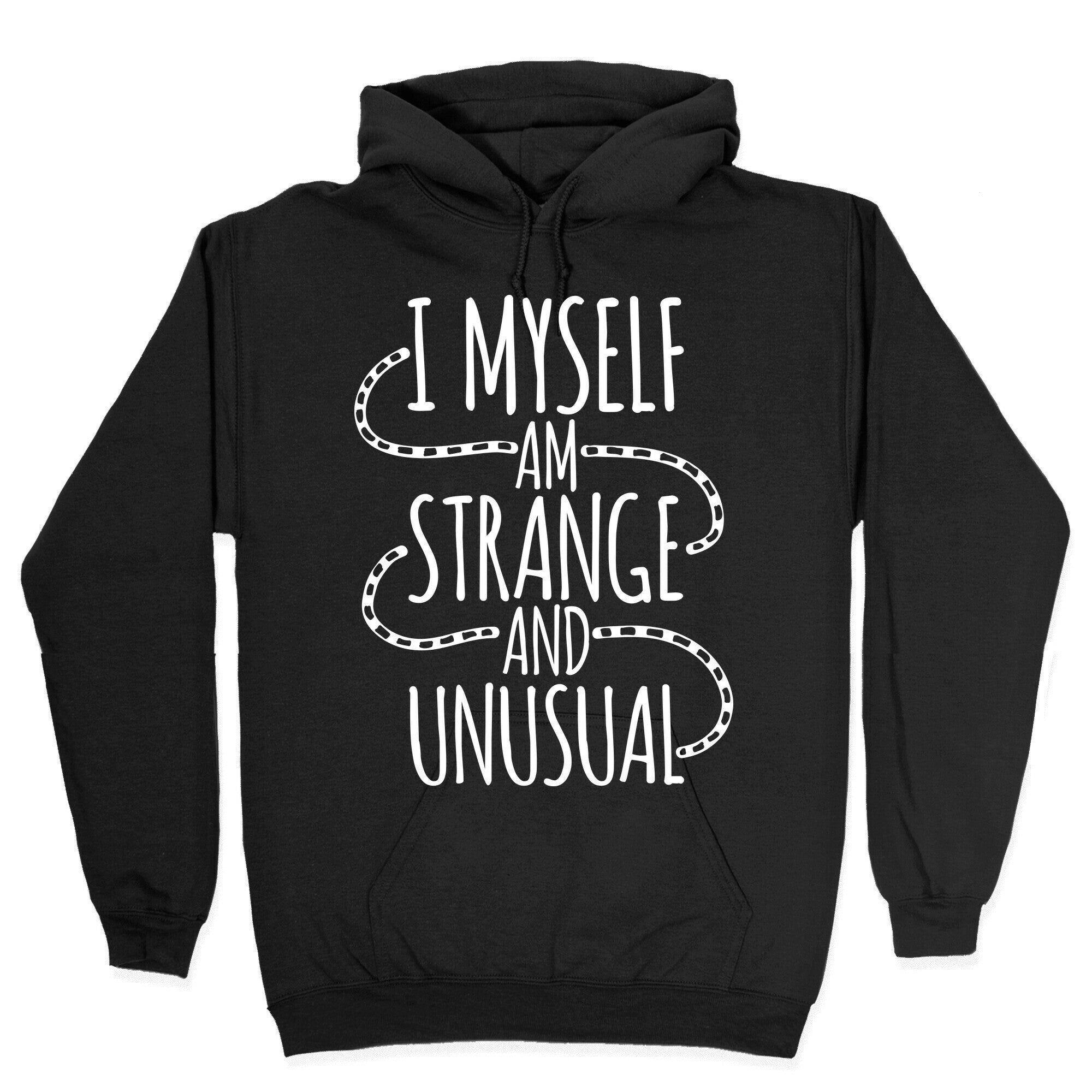 I Myself am Strange and Unusual Hoodie