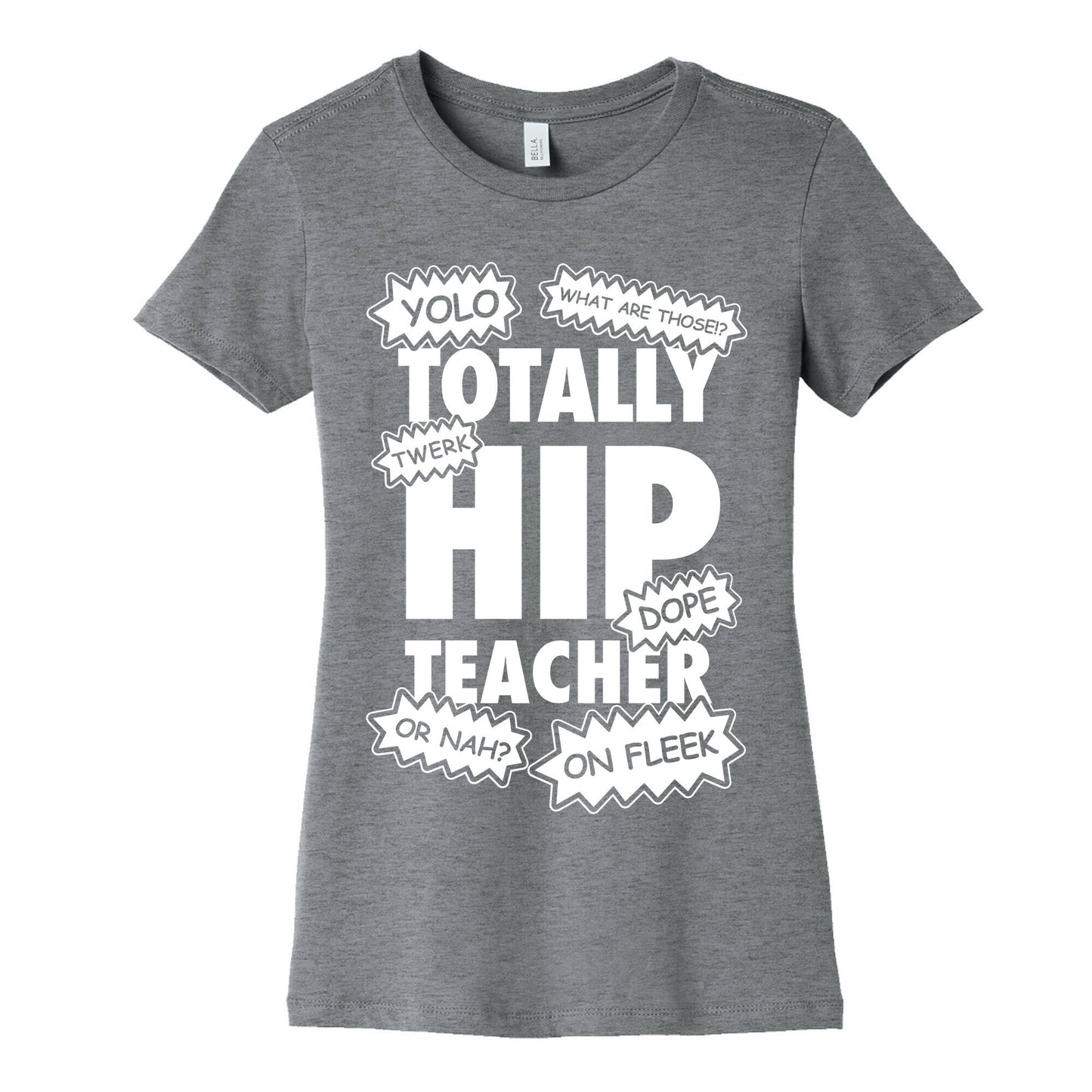 Totally Hip Teacher Women's Cotton Tee