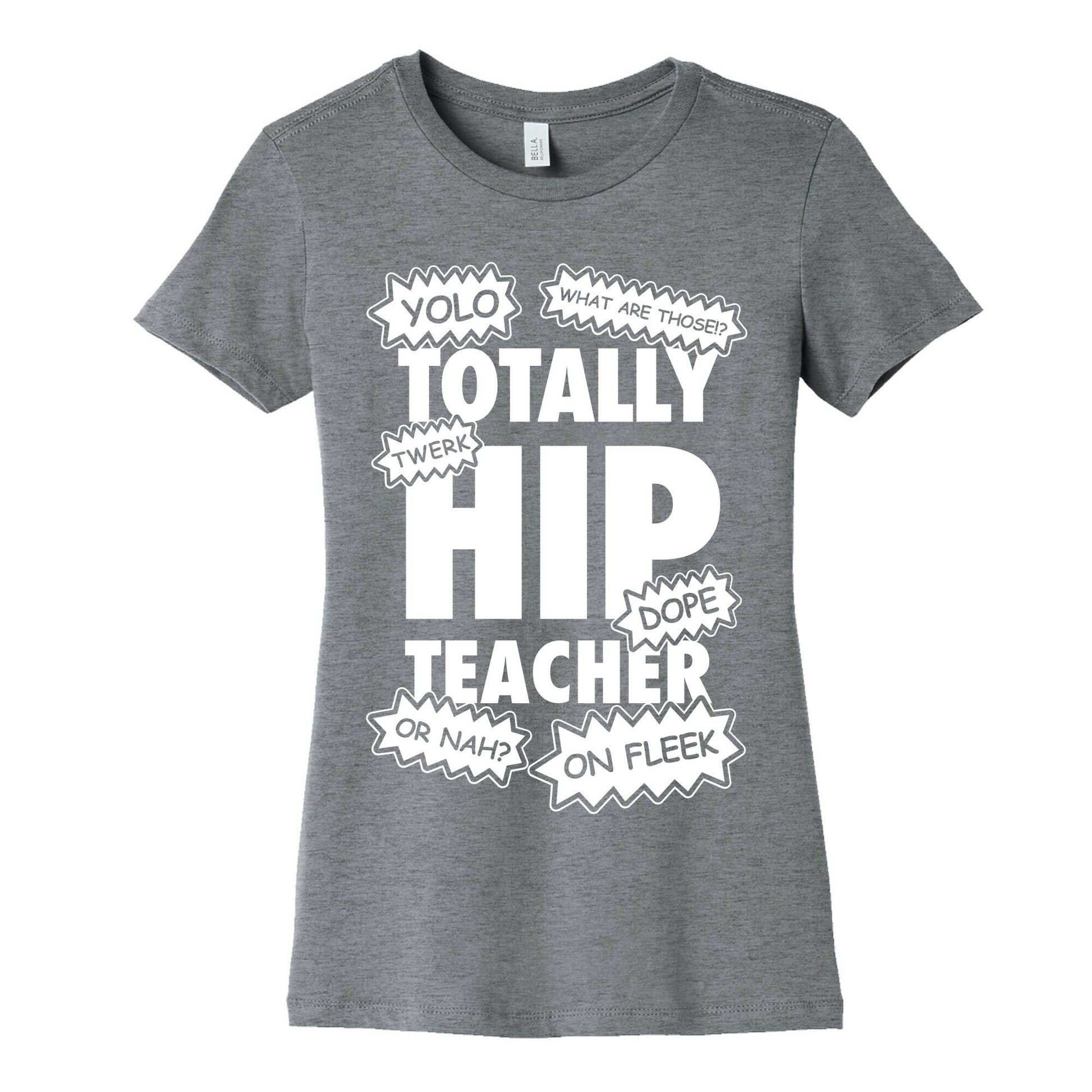 Totally Hip Teacher Women's Cotton Tee