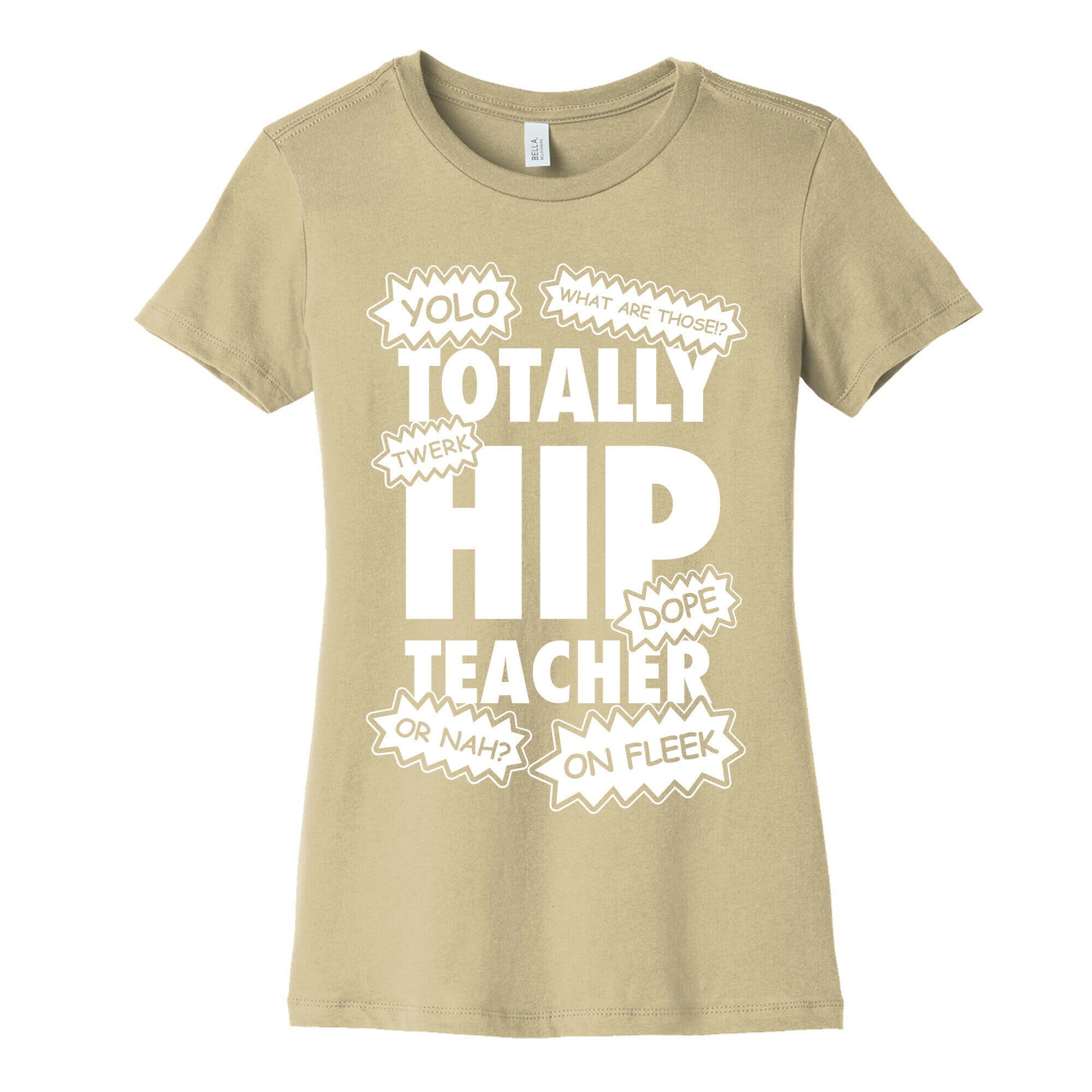 Totally Hip Teacher Women's Cotton Tee