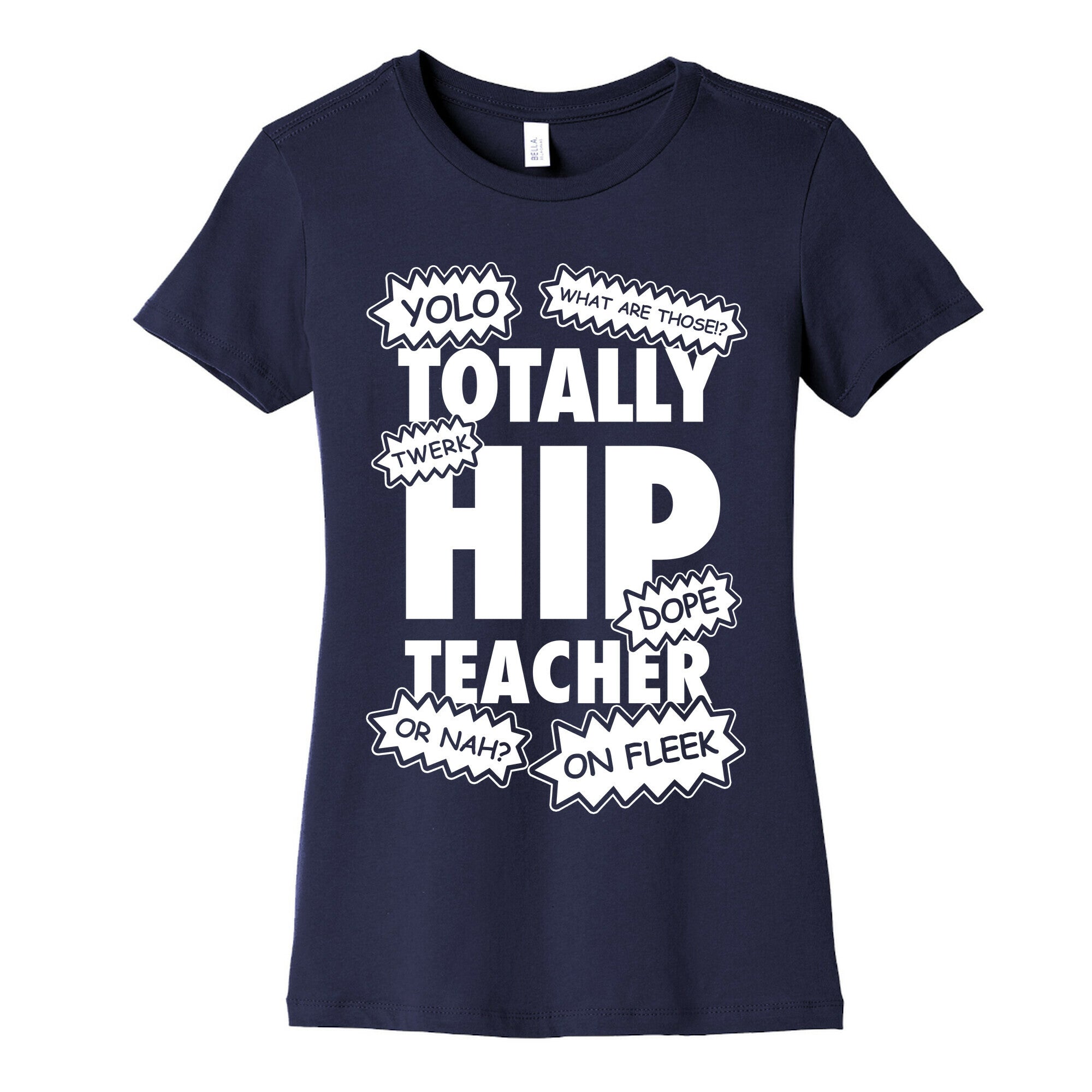 Totally Hip Teacher Women's Cotton Tee