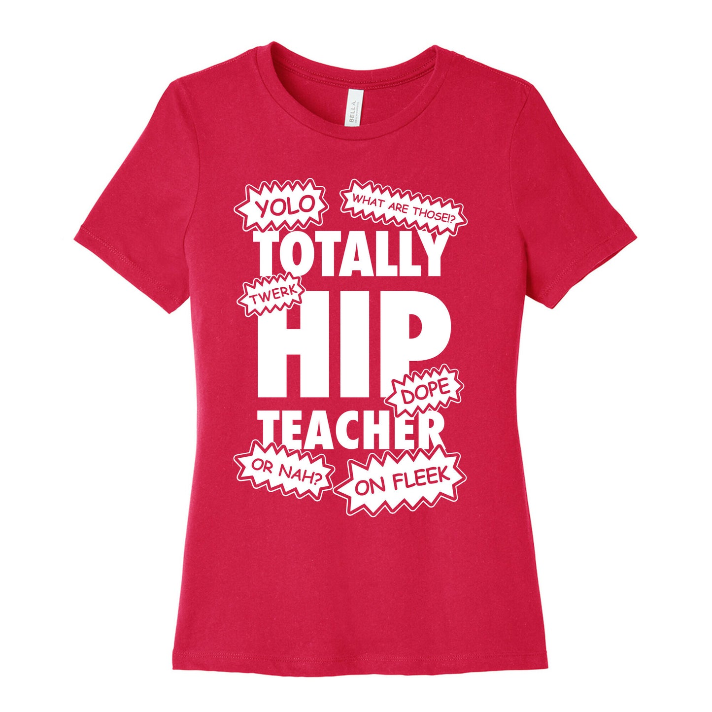 Totally Hip Teacher Women's Cotton Tee