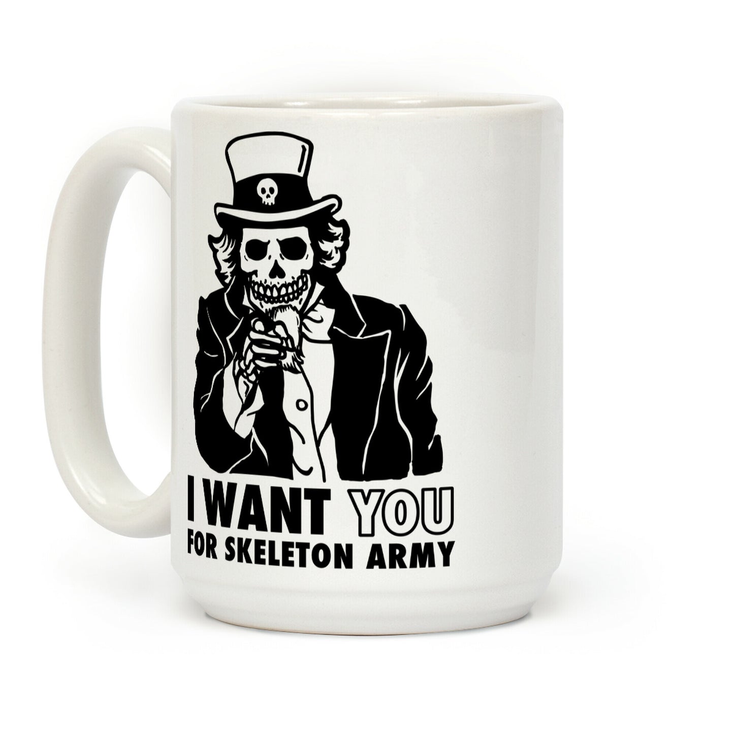 I Want You to Join Skeleton Army Coffee Mug