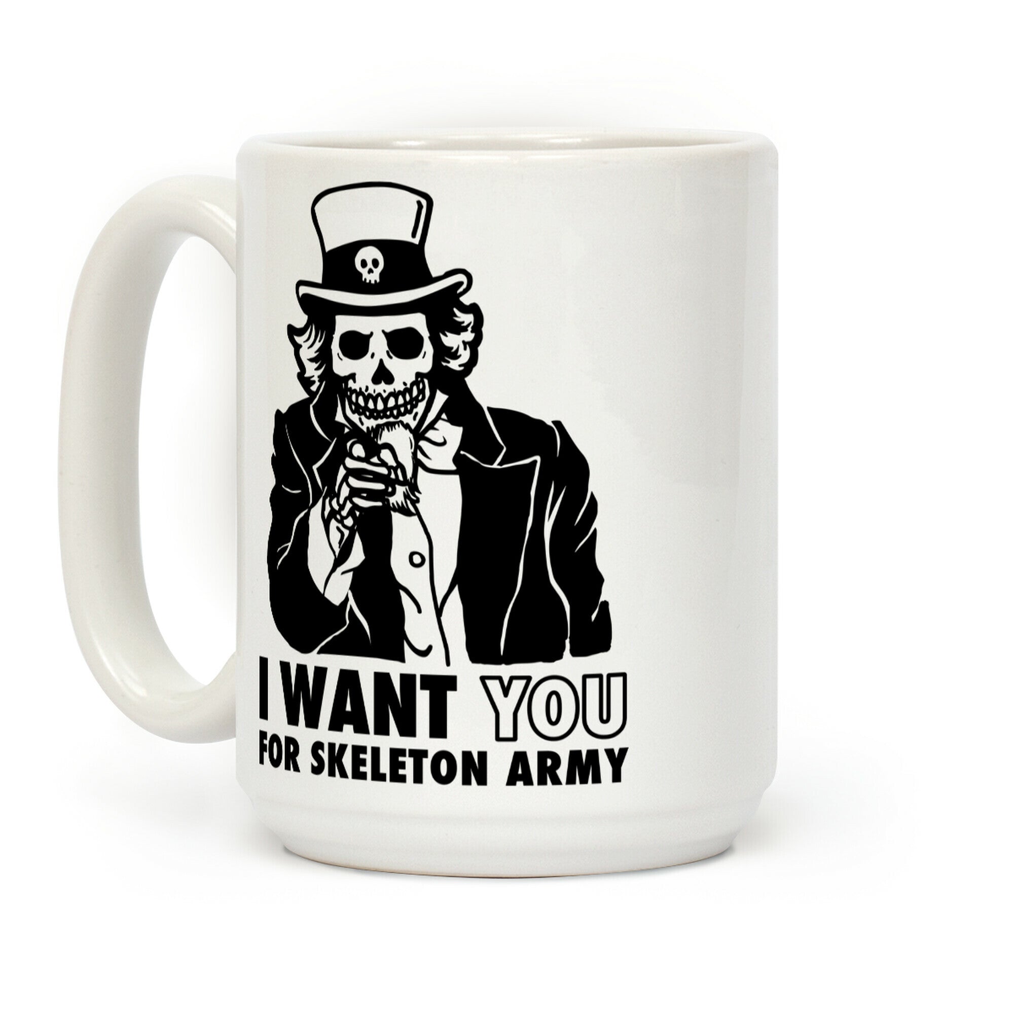 I Want You to Join Skeleton Army Coffee Mug