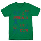 I Just Want to Read Books and be Emotionally Crippled T-Shirt