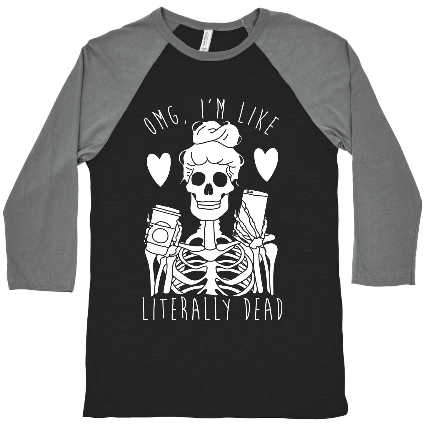 Omg I'm Like Literally Dead Baseball Tee