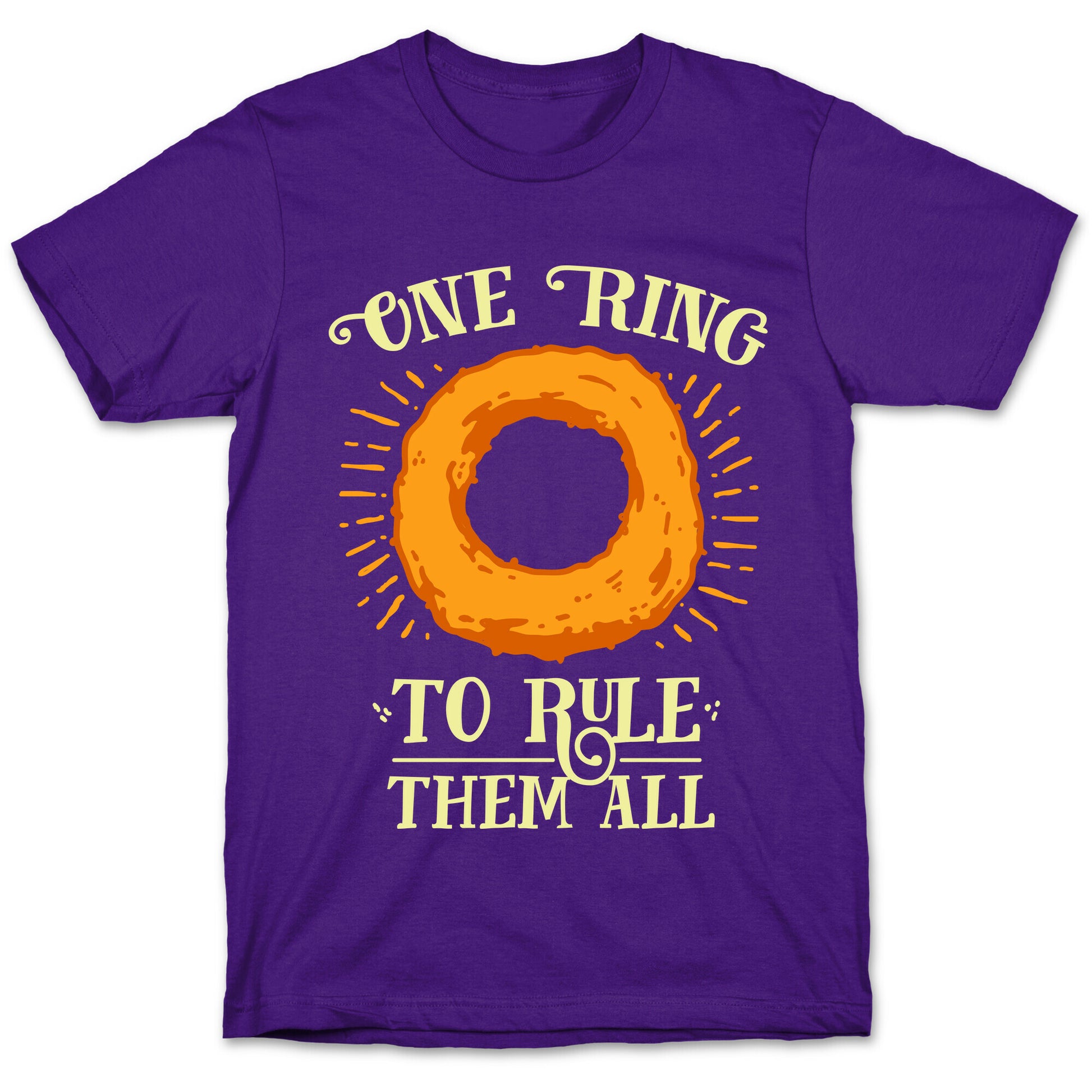 One Onion Ring to Rule Them All T-Shirt