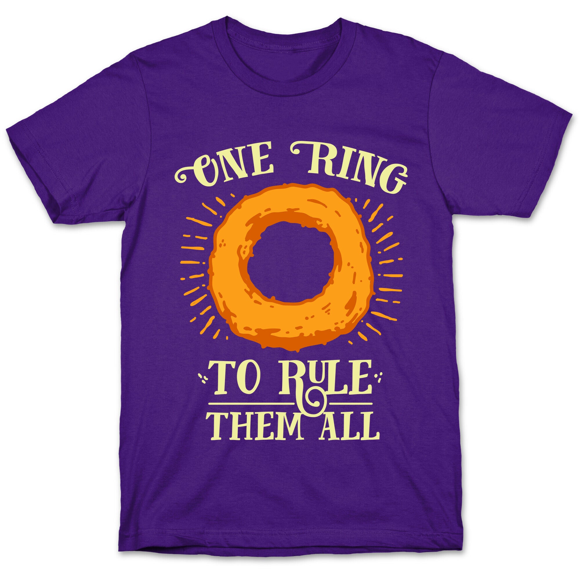 One Onion Ring to Rule Them All T-Shirt