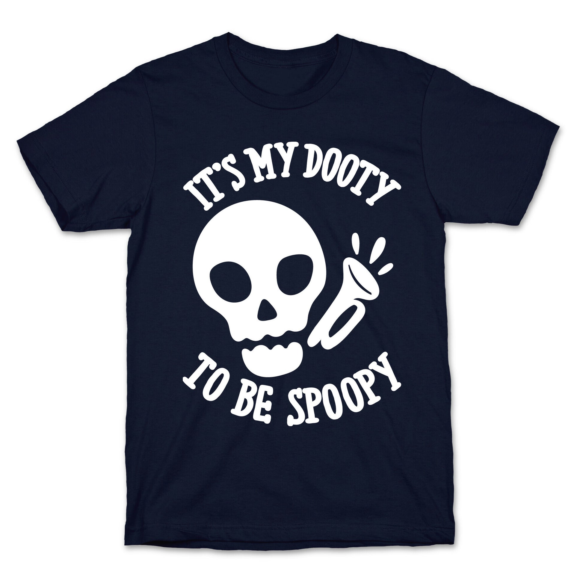 It's My Dooty To Be Spoopy T-Shirt