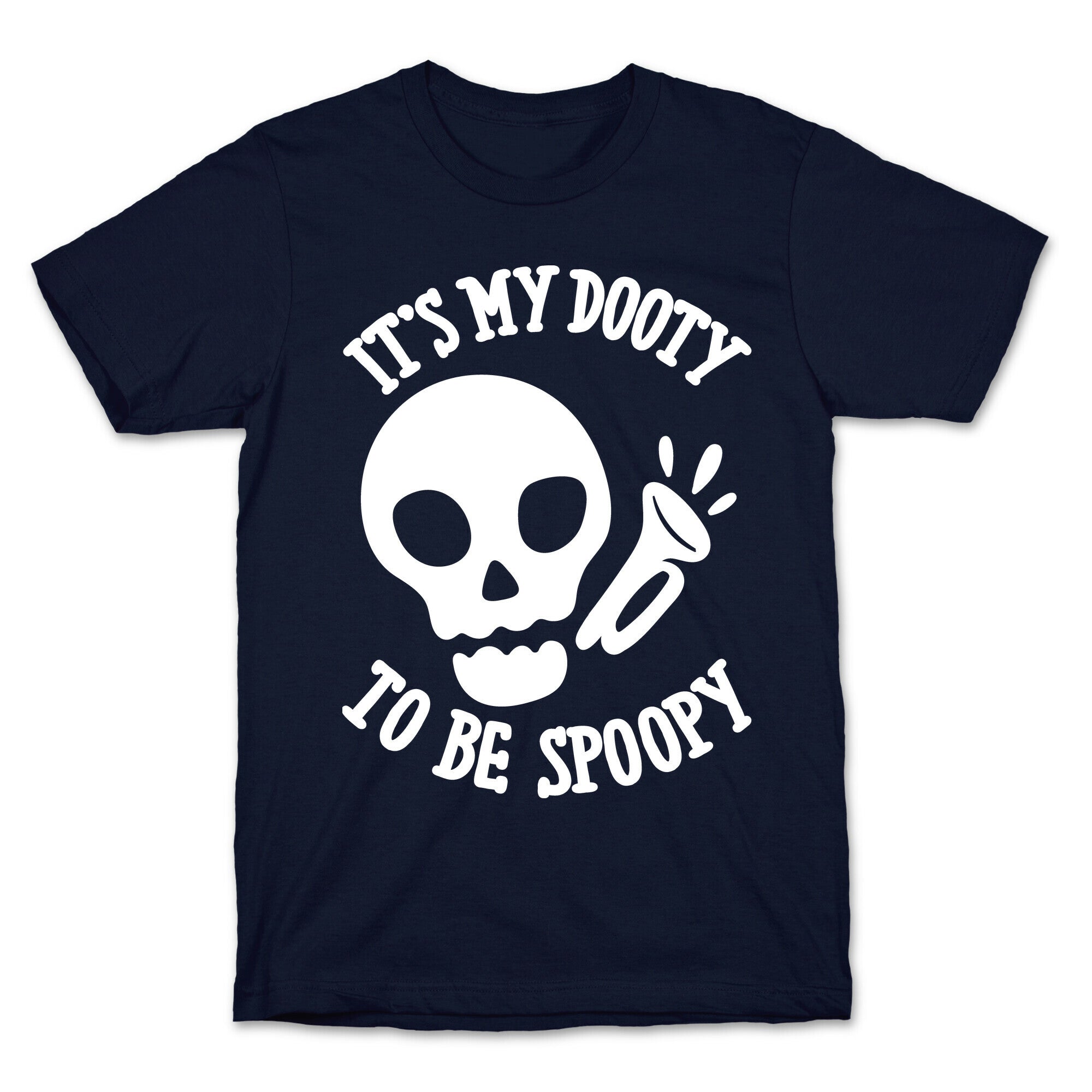 It's My Dooty To Be Spoopy T-Shirt