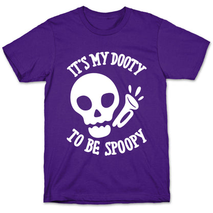 It's My Dooty To Be Spoopy T-Shirt