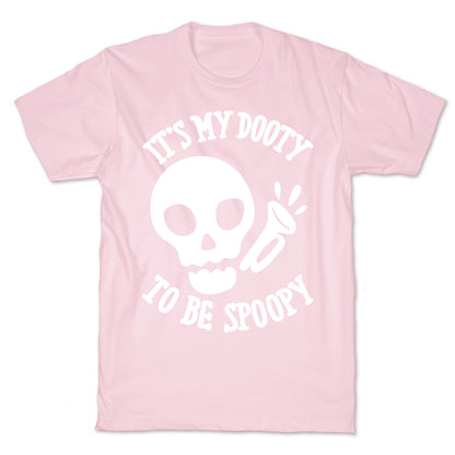 It's My Dooty To Be Spoopy T-Shirt