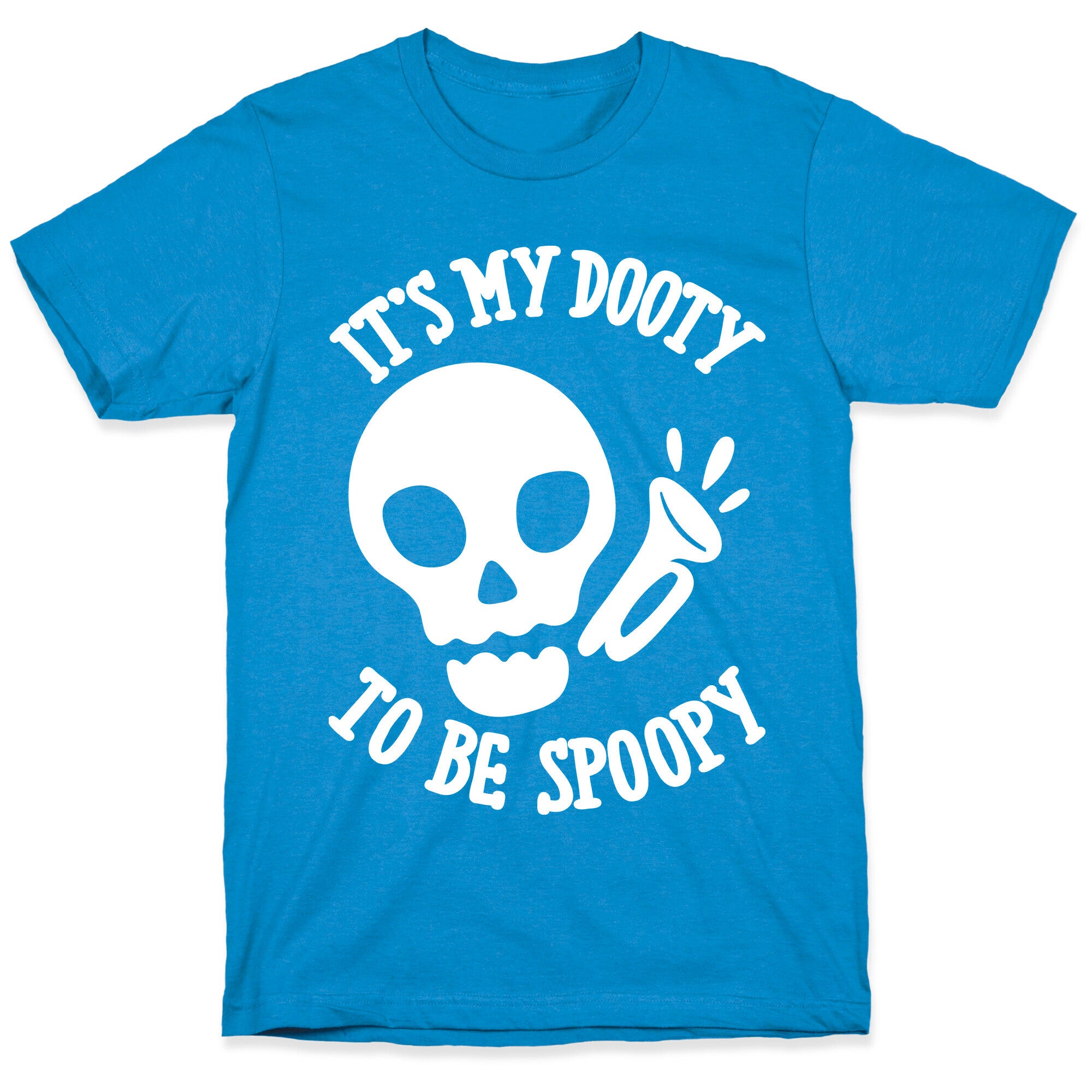 It's My Dooty To Be Spoopy T-Shirt
