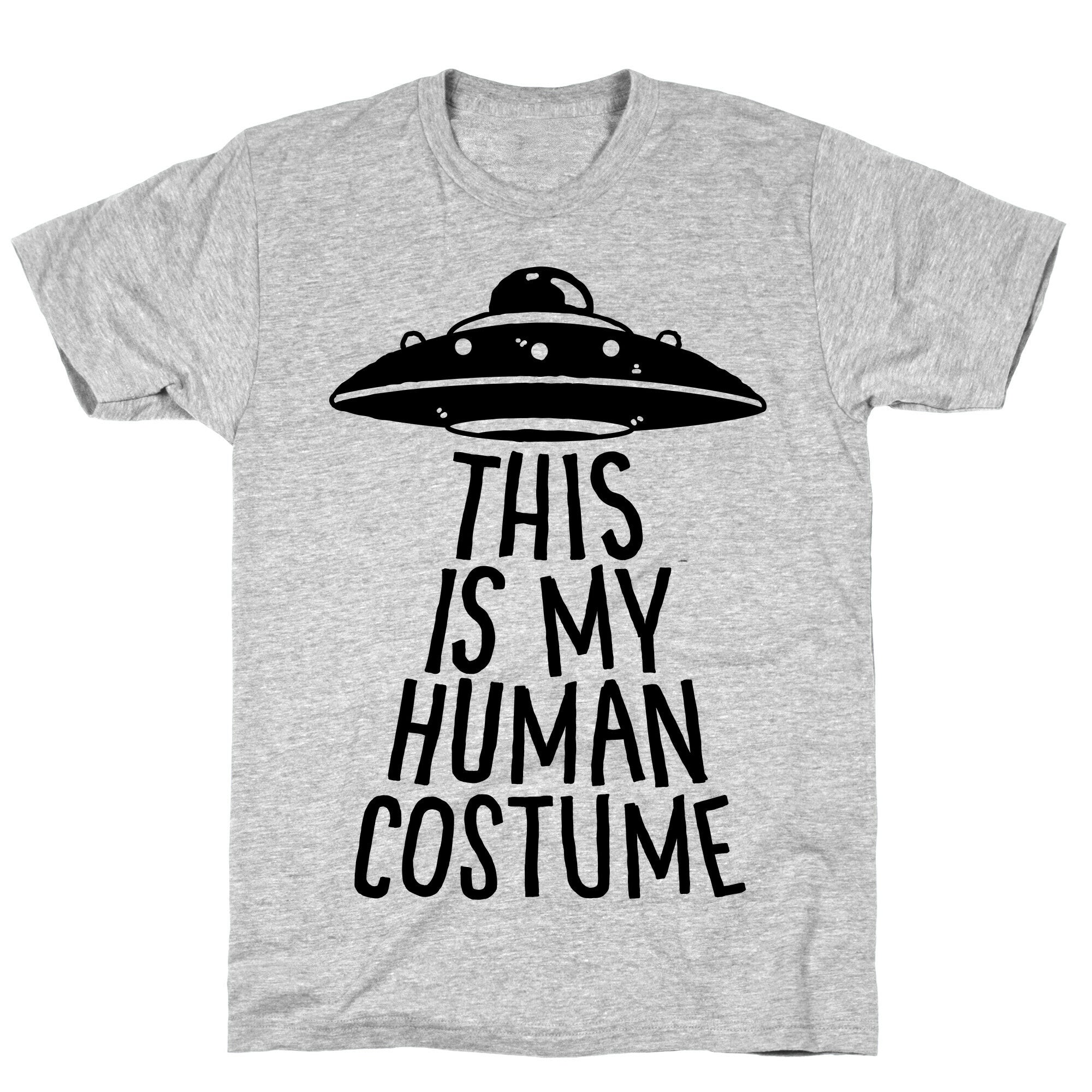 This is My Human Costume T-Shirt