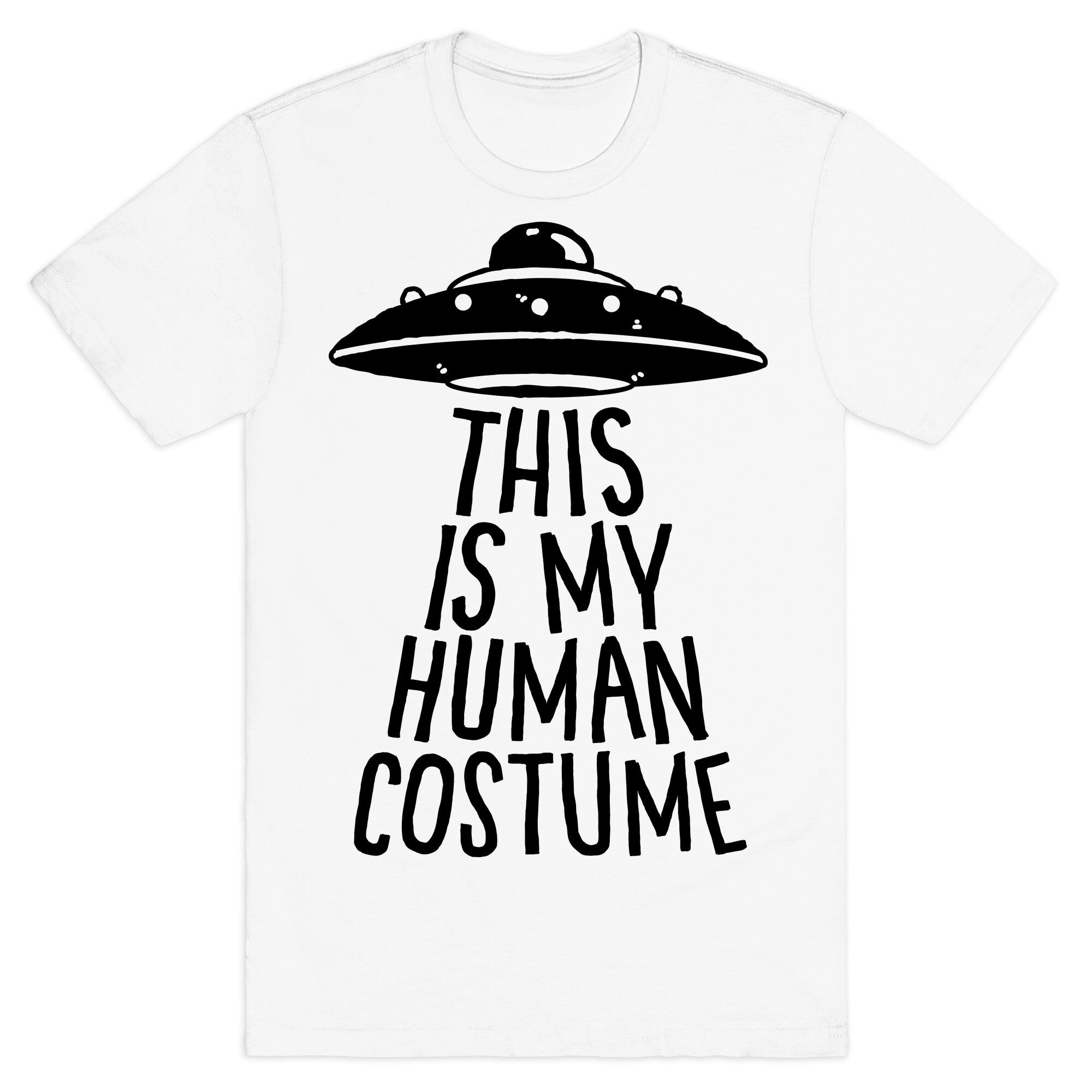 This is My Human Costume T-Shirt
