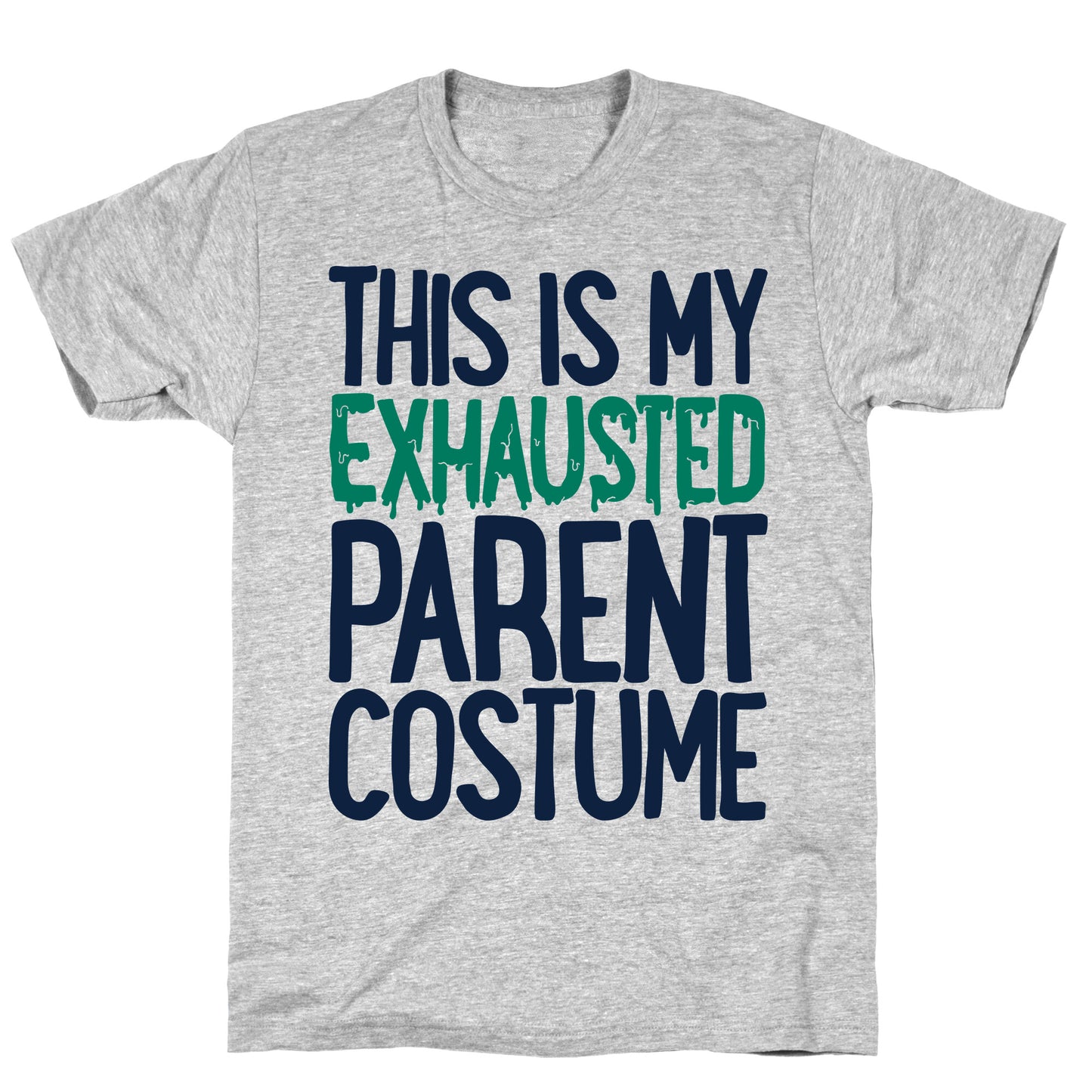 This is My Exhausted Parent Costume T-Shirt