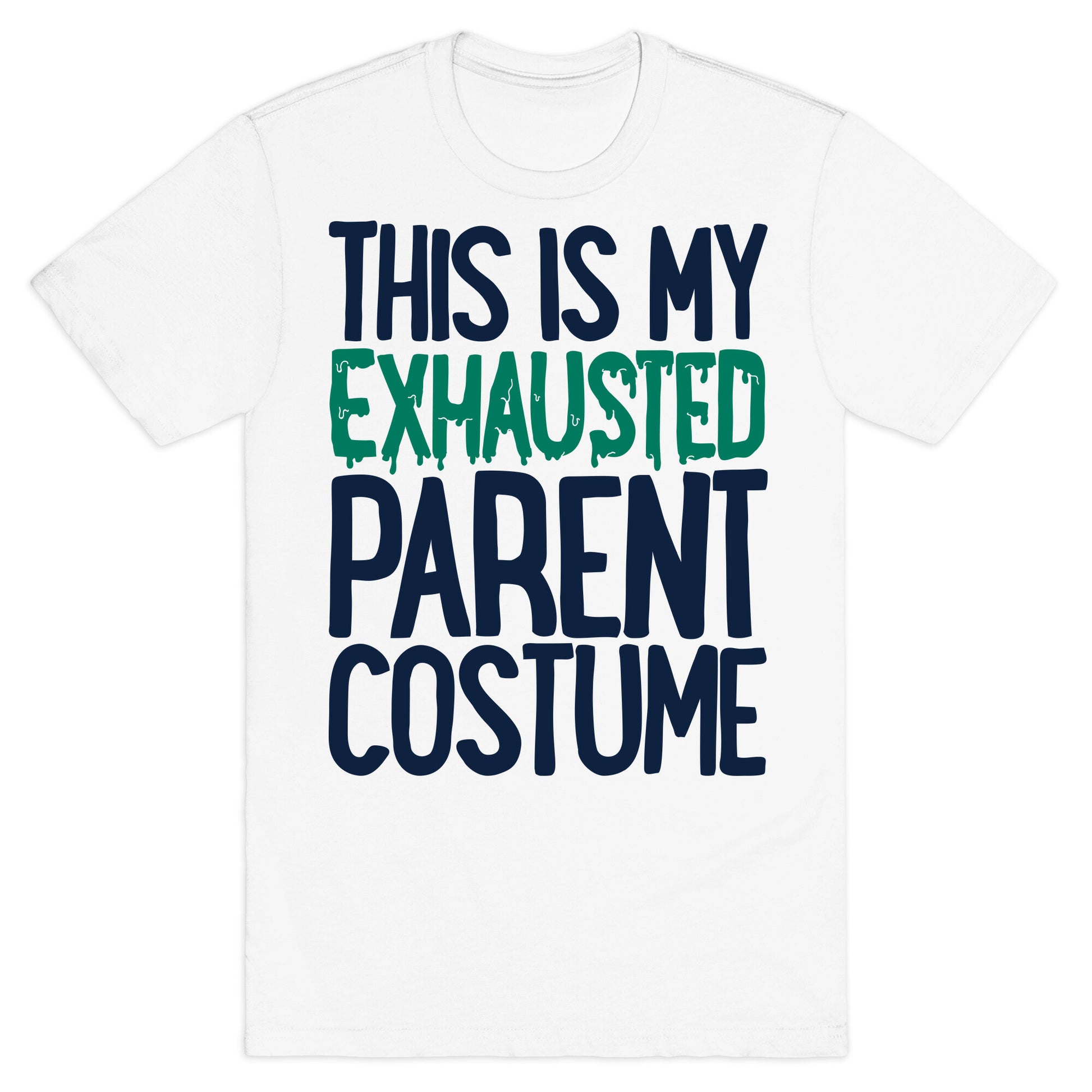 This is My Exhausted Parent Costume T-Shirt