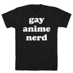 Gay Anime Nerd T-Shirt
