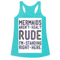 Mermaids Are Real Racerback Tank