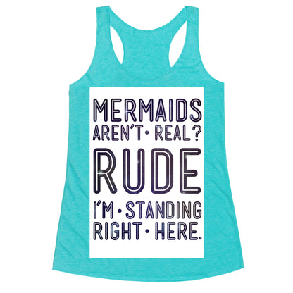Mermaids Are Real Racerback Tank
