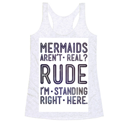 Mermaids Are Real Racerback Tank