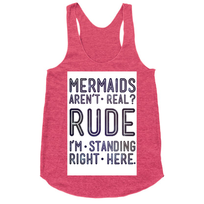 Mermaids Are Real Racerback Tank