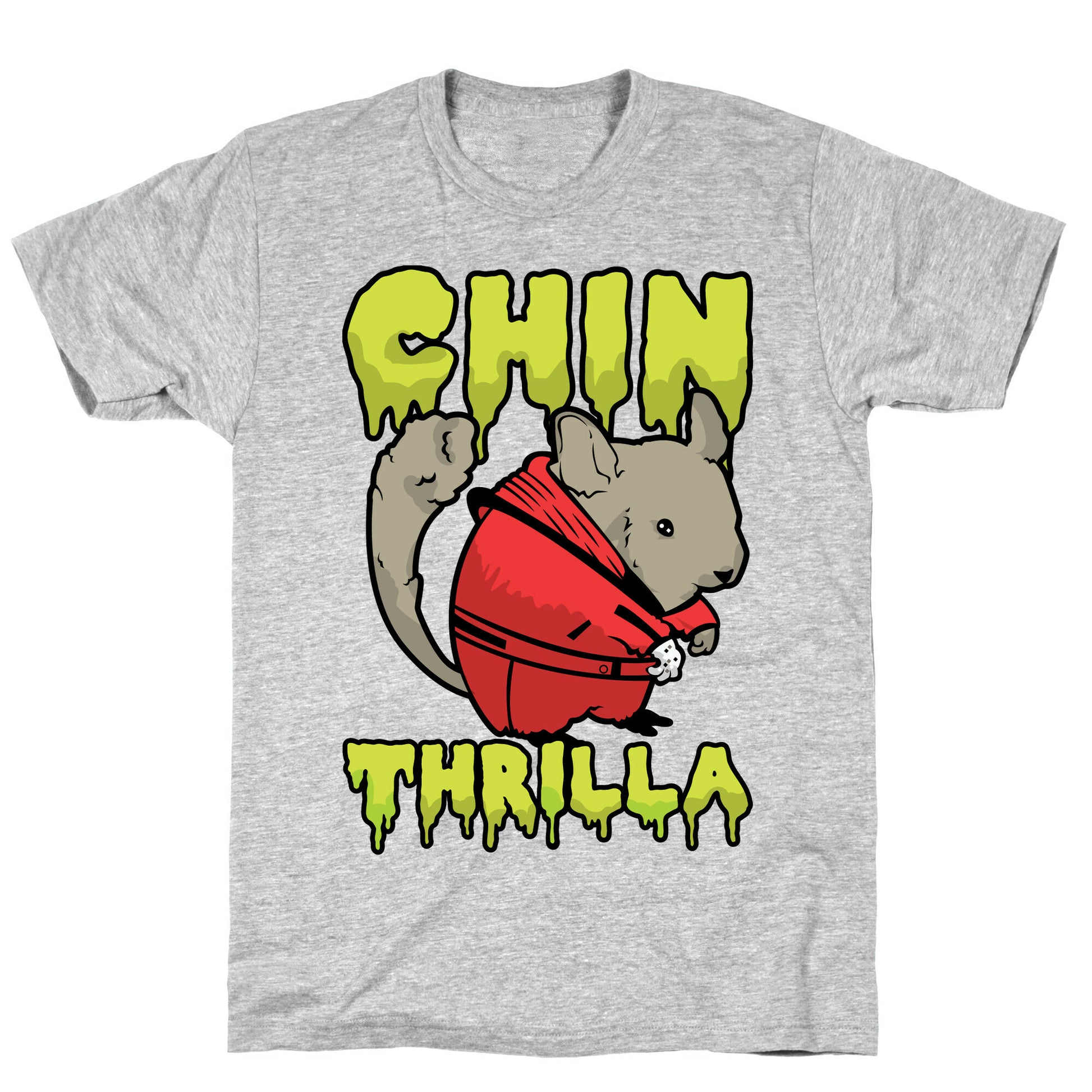 Chinthrilla T-Shirt