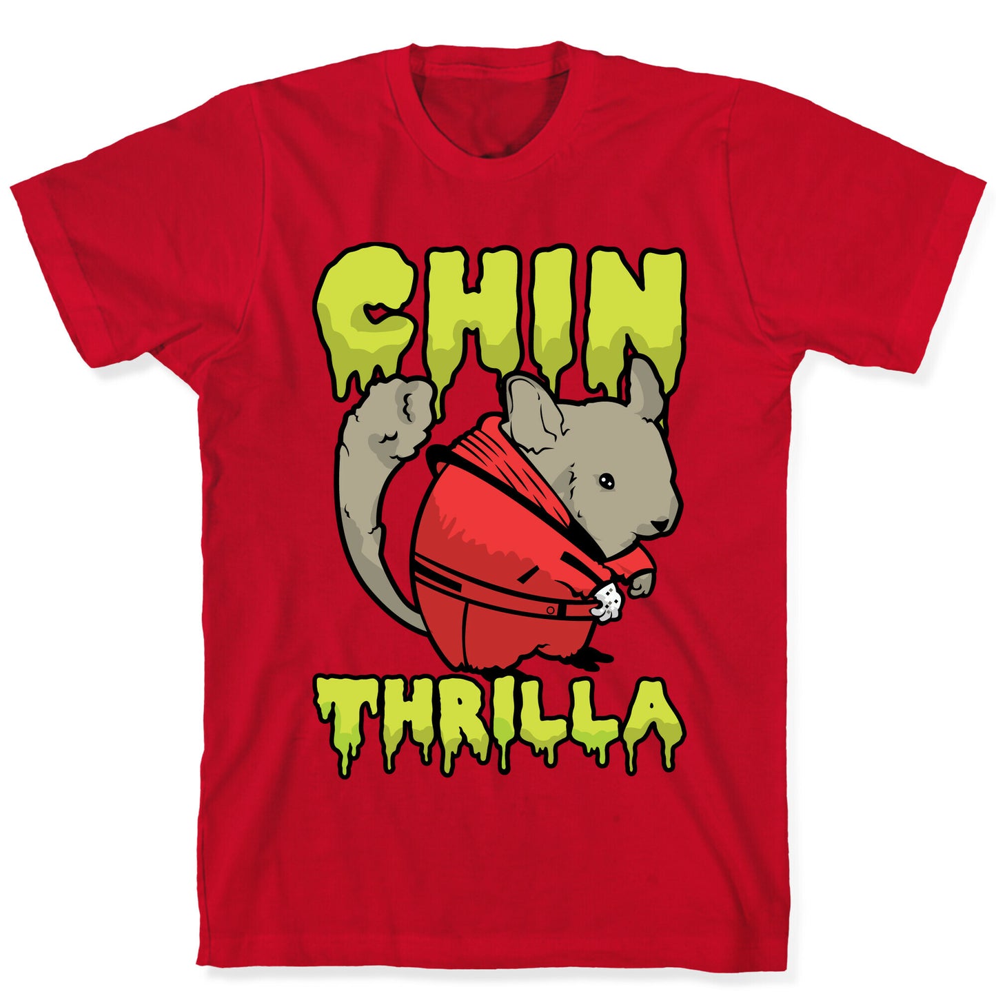 Chinthrilla T-Shirt