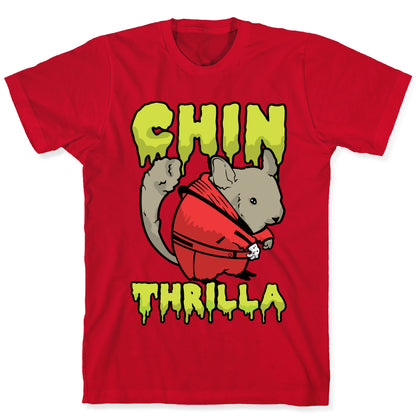 Chinthrilla T-Shirt