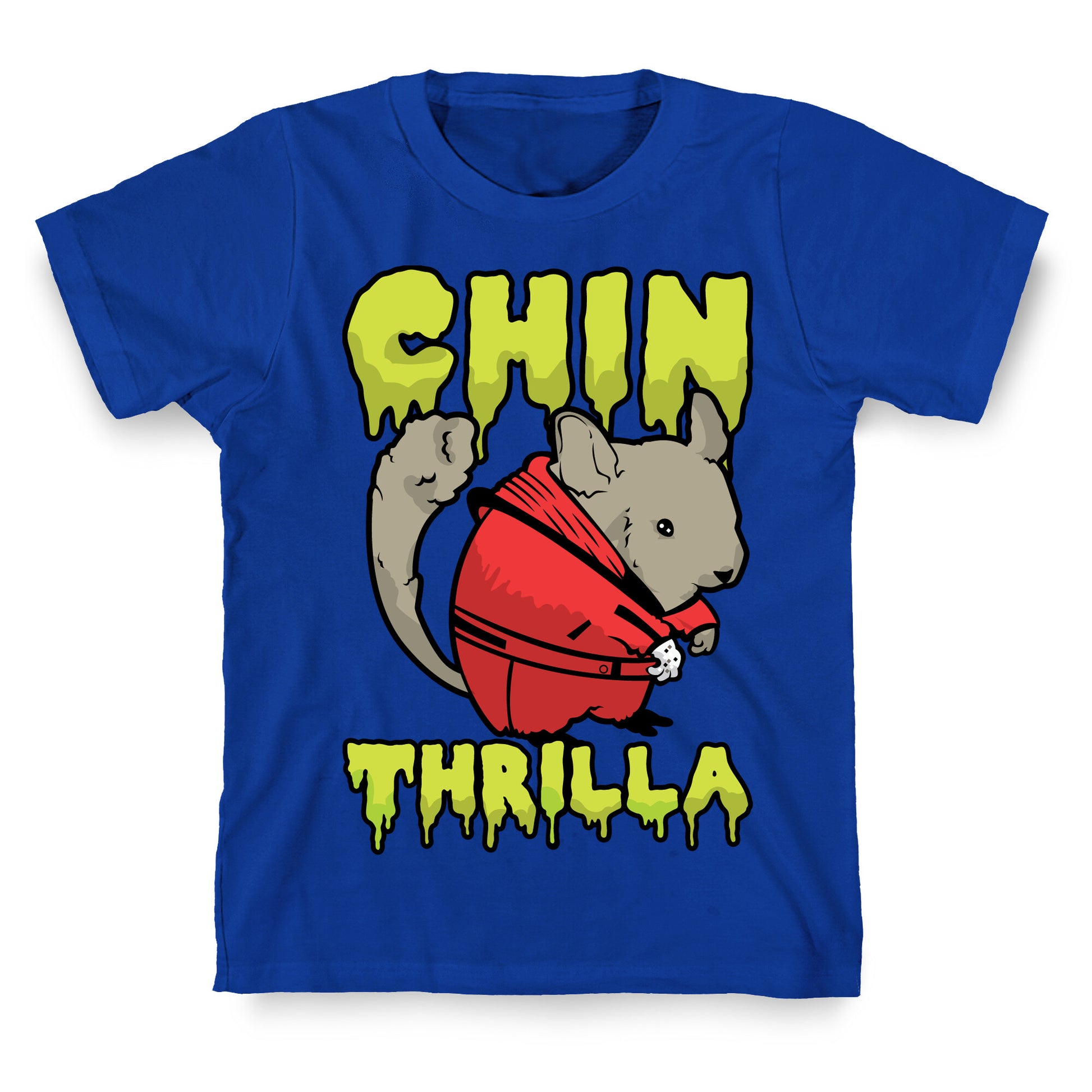 Chinthrilla T-Shirt