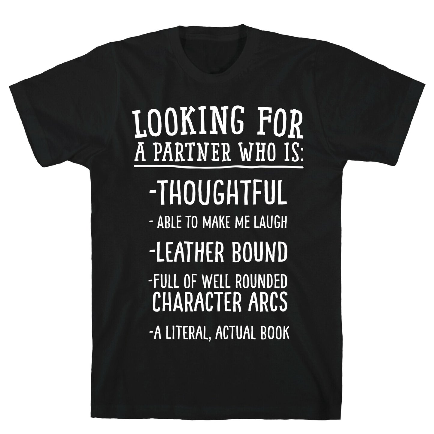 Looking for a Partner Who is a Literal, Actual Book T-Shirt