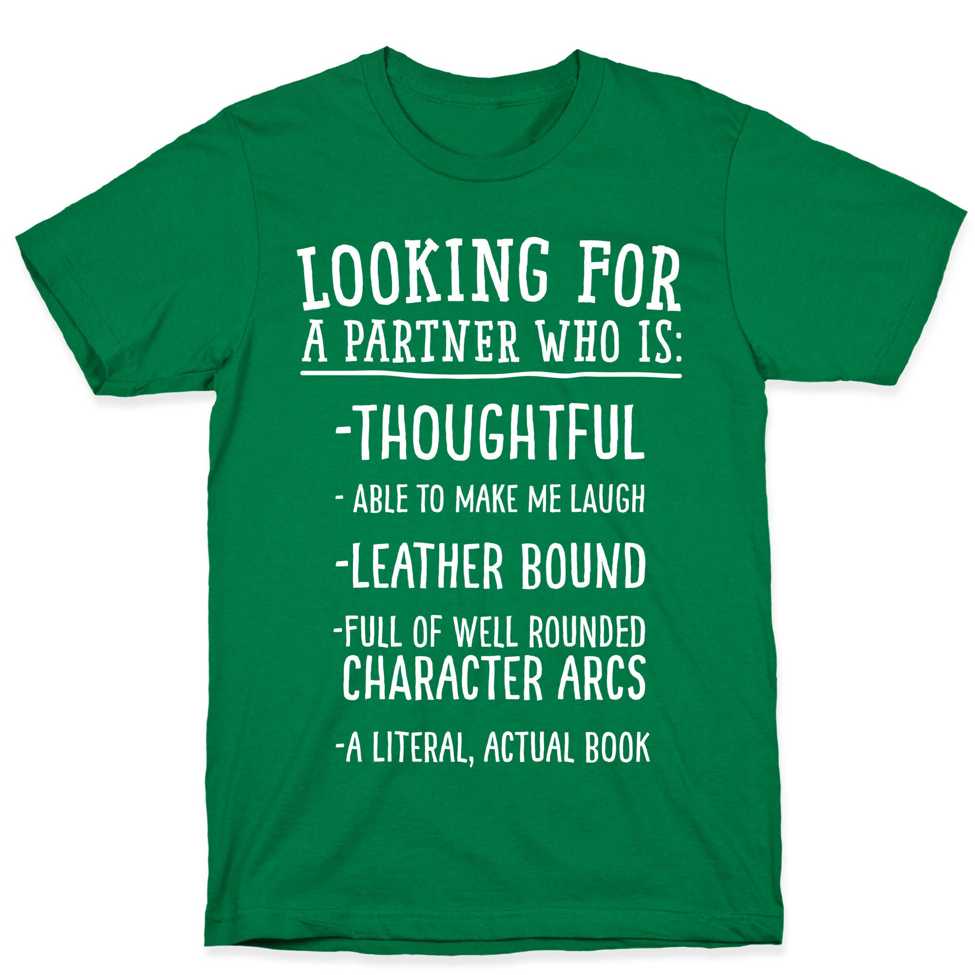 Looking for a Partner Who is a Literal, Actual Book T-Shirt