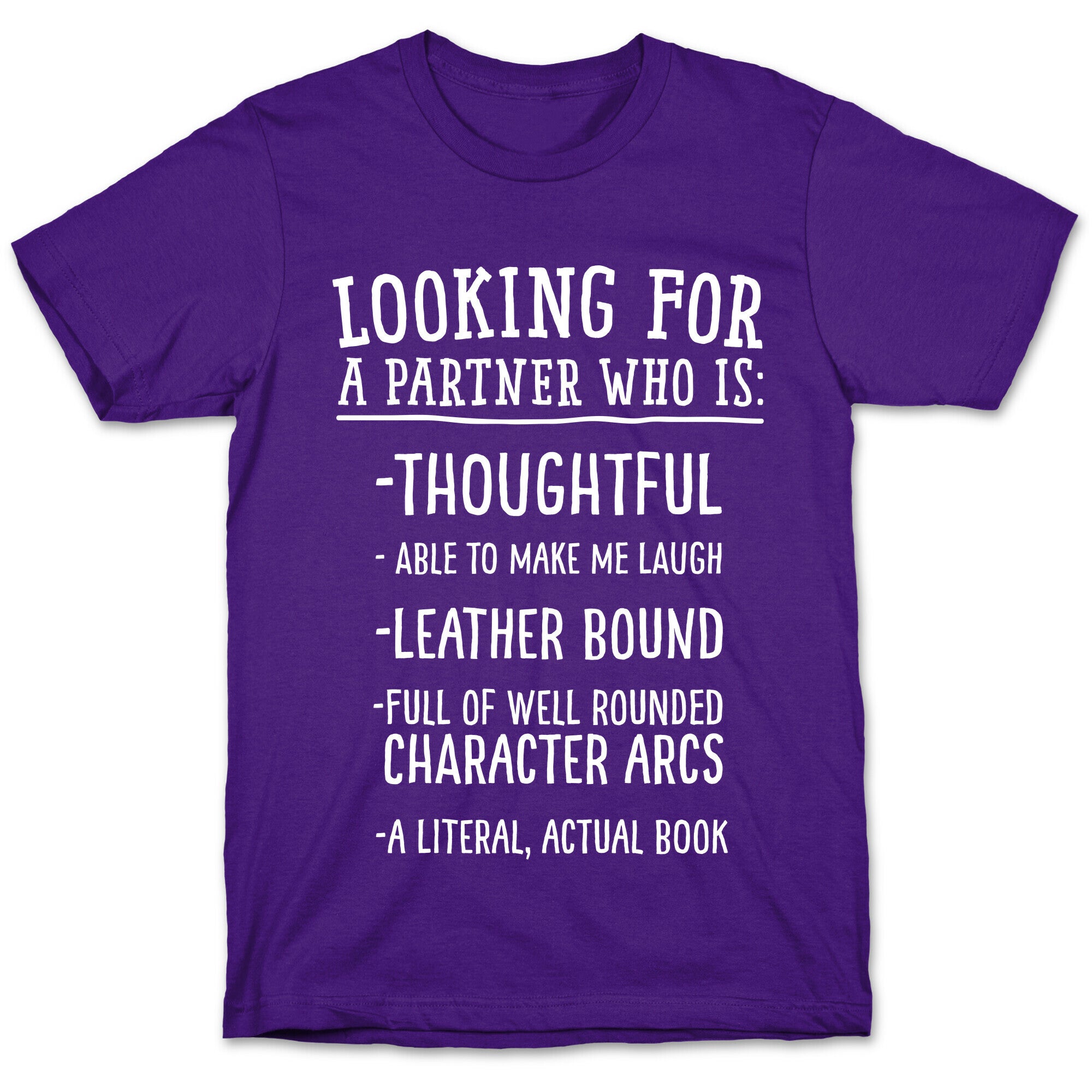 Looking for a Partner Who is a Literal, Actual Book T-Shirt