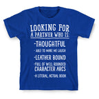 Looking for a Partner Who is a Literal, Actual Book T-Shirt